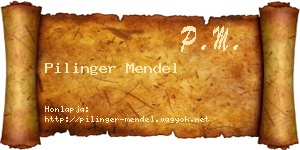 Pilinger Mendel névjegykártya